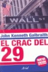 Crac del 29, El (Spanish Edition) (9788434414365) by John Kenneth Galbraith