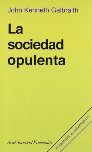 La sociedad opulenta (9788434414440) by Galbraith, John Kenneth
