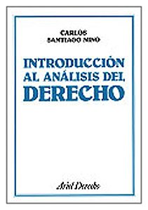 IntroducciÃ³n al anÃ¡lisis del derecho (9788434415041) by Nino, Carlos Santiago
