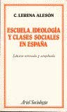 9788434416796: Escuela, ideologia y clases sociales en Espaa