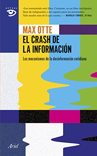 9788434417939: El crash de la informacin : los mecanismos de la desinformacin cotidiana