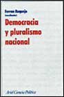 Stock image for Democracia y pluralismo nacion for sale by Ana Lorenzo Libros