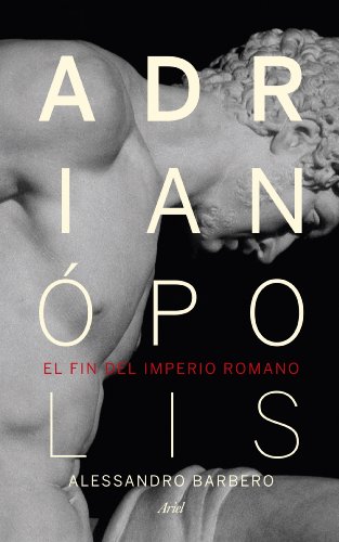 9788434418523: Adrianpolis: El fin del imperio romano