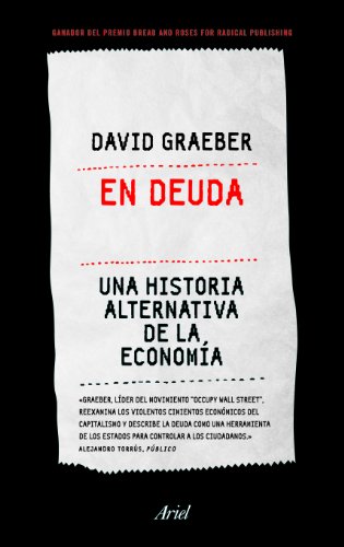 9788434418547: En deuda: Una historia alternativa de la economía (Ariel)