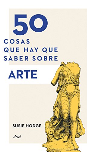 9788434419322: 50 cosas que hay que saber sobre arte