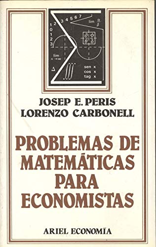 Stock image for PROBLEMAS DE MATEMTICAS PARA ECONOMISTAS for sale by Librera Circus