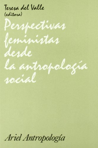 Perspectivas feministas desde la antropología social.