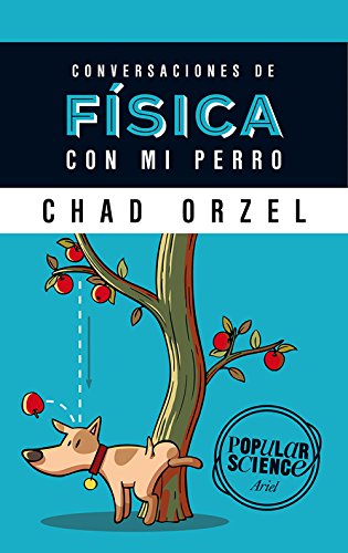 9788434422537: Conversaciones de fsica con mi perro (Popular Science)