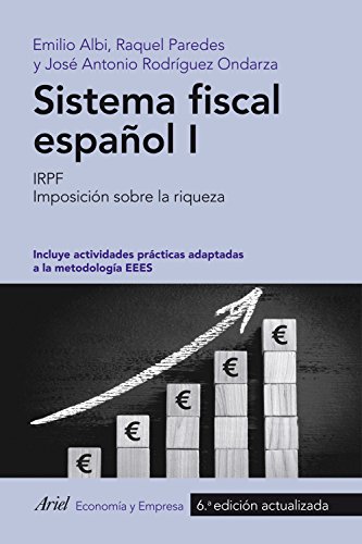 Imagen de archivo de Sistema fiscal espaol I : IRPF, imposicin sobre la riqueza a la venta por Revaluation Books