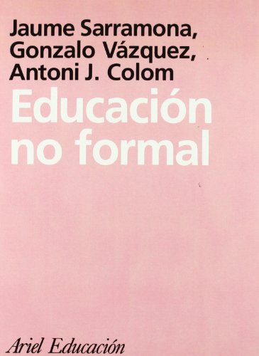 Beispielbild fr Educacin no formal Sarramona Lopez, Jaume / Colom C zum Verkauf von Iridium_Books