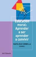 Imagen de archivo de Educacin moral : aprende a ser, aprender a convivir (Ariel Ciencias Sociales) a la venta por medimops