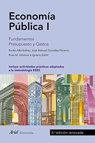 Beispielbild fr Economa pblica I : fundamentos, presupuesto y gasto, aspectos macroeconmicos zum Verkauf von Revaluation Books