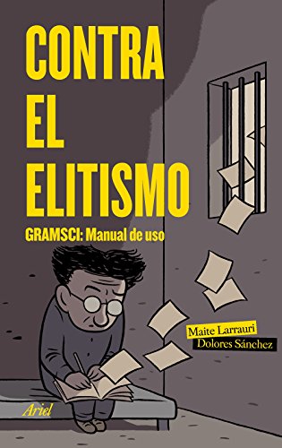 Stock image for Contra el elitismo : Gramsci : manual de uso for sale by medimops