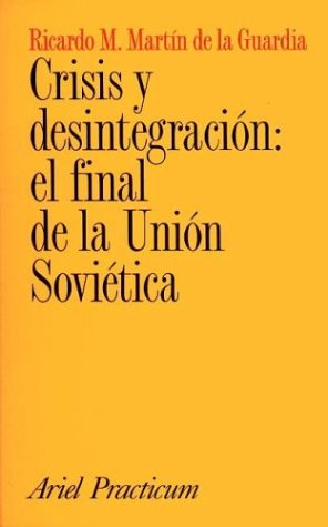 Stock image for Crisis y Desintegracin Final de la Unin Sovitica for sale by Hamelyn