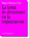 Imagen de archivo de LA Toma De Decisiones En LA Organizacion a la venta por Iridium_Books