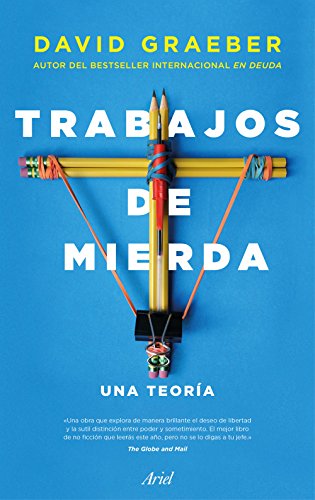 Imagen de archivo de Trabajos de mierda : una teora (Ariel) a la venta por medimops