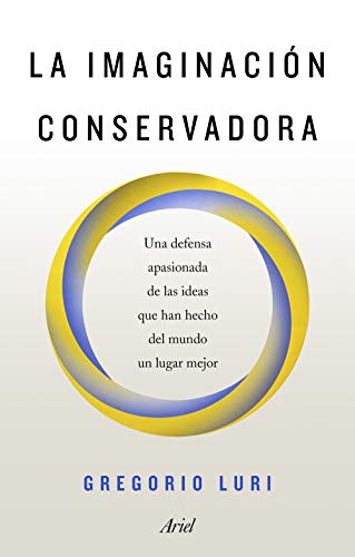 Imagen de archivo de La imaginacin conservadora: Una defensa apasionada de las ideas que han hecho del mundo un lugar mejor a la venta por AG Library