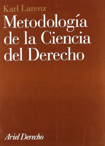 MetodologÃ­a de la ciencia del Derecho (Spanish Edition) (9788434432185) by [???]