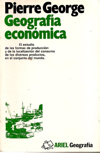 Imagen de archivo de Geografia economica [Oct 01, 1984] George, Pierre a la venta por Iridium_Books