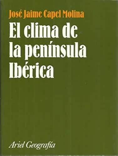Imagen de archivo de EL CLIMA DE LA PENNSULA IBRICA a la venta por Mercado de Libros usados de Benimaclet