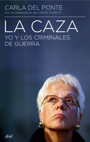 Stock image for LA CAZA: Yo y los criminales de guerra for sale by KALAMO LIBROS, S.L.