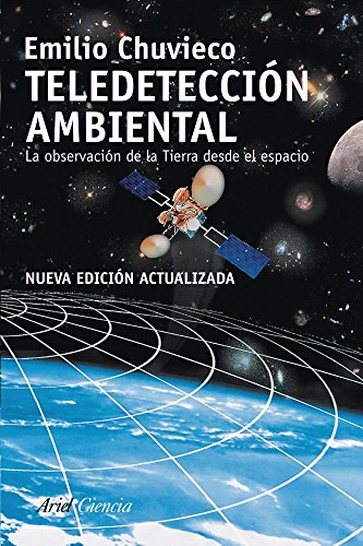 9788434434981: Teledeteccin ambiental: La observacin de la tierra desde el espacio: 1 (Ariel Ciencias)