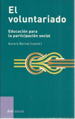 El voluntariado educaciÃ³n para la participaciÃ³n (9788434442429) by [???]