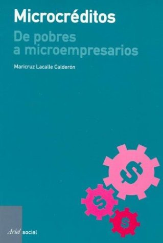 Imagen de archivo de MICROCREDITOS. De pobres a microempresarios a la venta por Libros Tobal