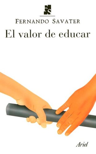 9788434444690: EL VALOR DE EDUCAR