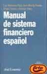 9788434445000: Manual de sistema financiero espaol