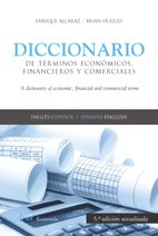 Beispielbild fr Diccionario de terminos economicos, financieros y comerciales : ingles-espanol/ Spanish-English (5ª ed. ampliada y actualizada) zum Verkauf von Iridium_Books