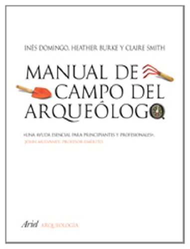 Imagen de archivo de Manual de campo del arquelogo Burke, Heather; Domingo Sanz, In a la venta por Iridium_Books