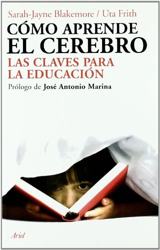 9788434453050: Cmo aprende el cerebro: Las claves para la educacin. Prlogo de Jos Antonio Marina: 1 (Ariel)