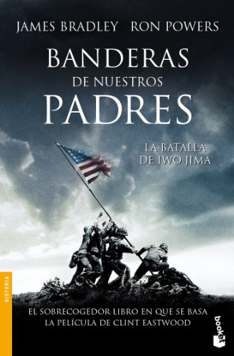 Banderas de nuestros padres (9788434455207) by Bradley, James; Powers, Ron