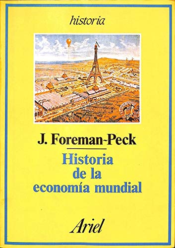 Historia de la economia mundial (9788434465503) by James Foreman-Peck