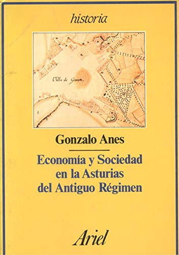 Imagen de archivo de Economi?a y sociedad en la Asturias del antiguo re?gimen (Ariel historia) (Spanish Edition) a la venta por Phatpocket Limited