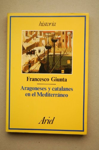 9788434465626: Aragoneses y catalanes en el Mediterrneo