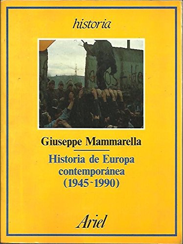 Stock image for Historia de Europa contemporanea (1945-1990) (Ariel-Historia) Giuseppe Mammarella and Juana Bignozzi for sale by CONTINENTAL MEDIA & BEYOND