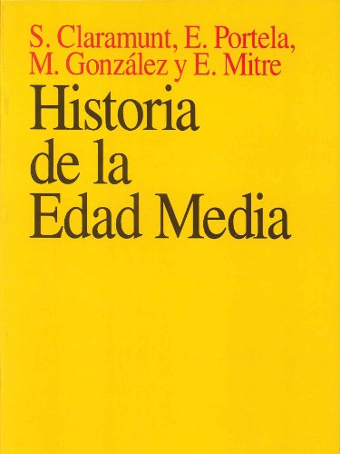 Para aumentar Alcanzar Modernización Historia de la Edad Media (Ariel Historia) - Mitre, Emilio; González Jiménez, Manuel; Claramunt Rodríguez, Salvador; Portela Silva, Ermelindo: 9788434465695 - IberLibro Para aumentar Alcanzar Modernización Historia de la Edad Media (Ariel Historia) - Mitre, Emilio; González Jiménez, Manuel; Claramunt Rodríguez, Salvador; Portela Silva, Ermelindo: 9788434465695 - IberLibro