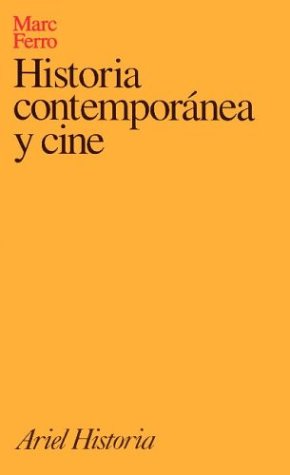 Historia contemporÃ¡nea y cine (Spanish Edition) (9788434465770) by [???]