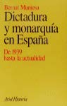 DICTADURA Y MONARQUÍA EN ESPAÑA. De 1939 hasta la actualidad