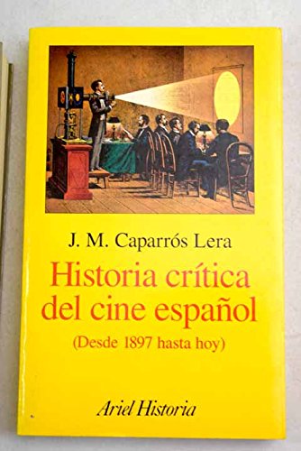 Beispielbild fr Historia Critica del Cine Espa~nol: Desde 1897 Hasta Hoy zum Verkauf von ThriftBooks-Atlanta