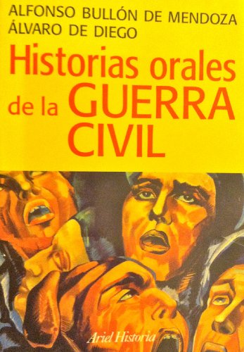 Imagen de archivo de Historias Orales de la Guerra Civil (Ariel Historia) (Spanish Edition) a la venta por Iridium_Books