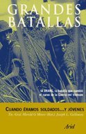 Cuando Ã©ramos soldados... y jÃ³venes (9788434466852) by Galloway, Joseph L.; Moore, Harold G.