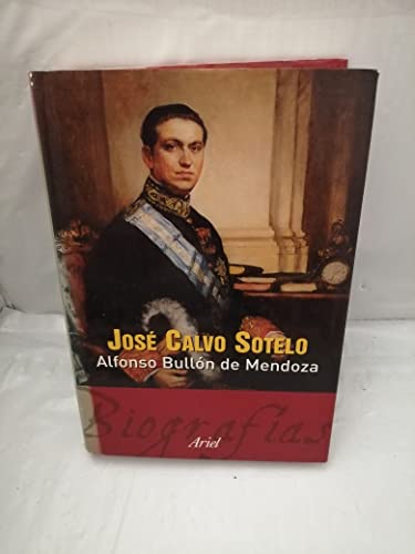 José Calvo Sotelo - Bullon De Mendoza, Alfonso