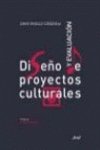 Imagen de archivo de Diseno y Evaluacion De Proyectos Culturales, 2007 a la venta por LEA BOOK DISTRIBUTORS