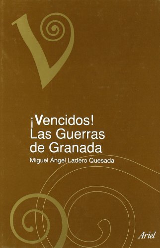 Imagen de archivo de VENCIDOS! LAS GUERRAS DE GRANADA a la venta por Librera Circus