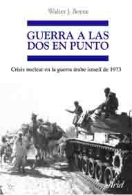 9788434467699: Guerra a las dos en punto (Ariel Grandes Batallas) (Spanish Edition)