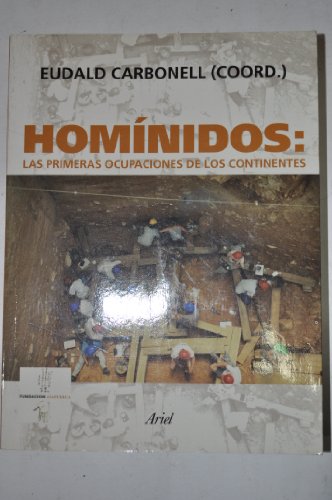 HomÃ­nidos: las primeras ocupaciones de los continentes (9788434467897) by Carbonell, Eudald