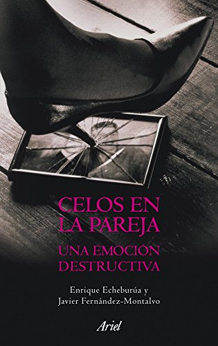 Imagen de archivo de Celos en la pareja: una emoci?n destructiva a la venta por Reuseabook